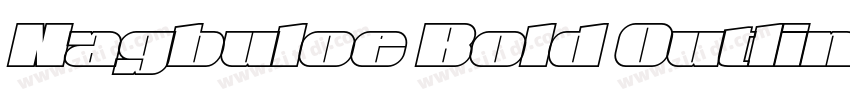 Nagbuloe Bold Outlin字体转换 Nagbuloe Bold Outlin字体转换